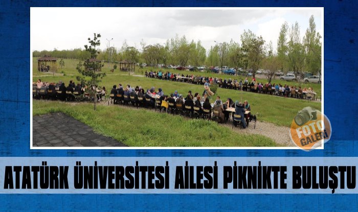 Atatürk Üniversitesi Ailesi Piknikte Buluştu