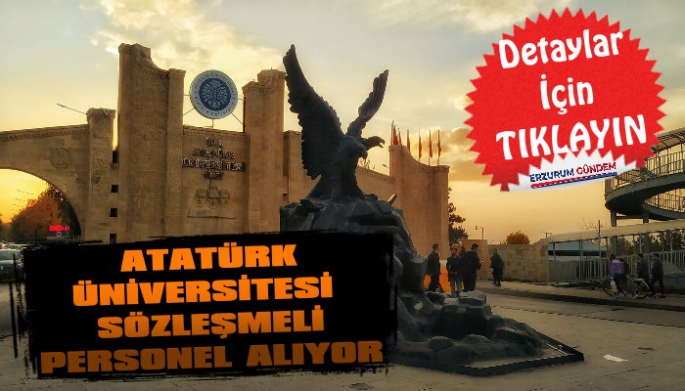 Atatürk Üniversitesi Personel Alıyor