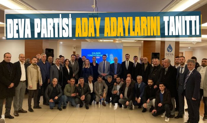 DEVA Partisi Erzurum Aday Adaylarını Tanıttı