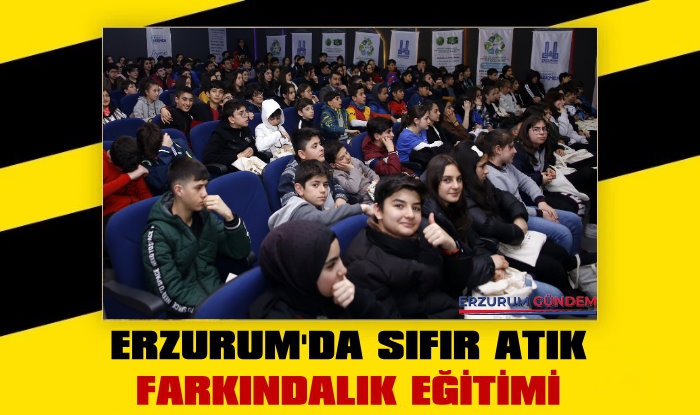 Erzurum'da Sıfır Atık Farkındalık Eğitimi