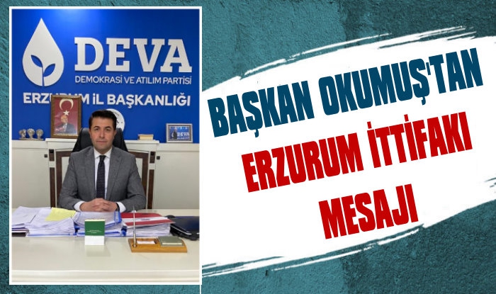 Erzurum DEVA Partisinden Teşekkür ve Destek Mesajı
