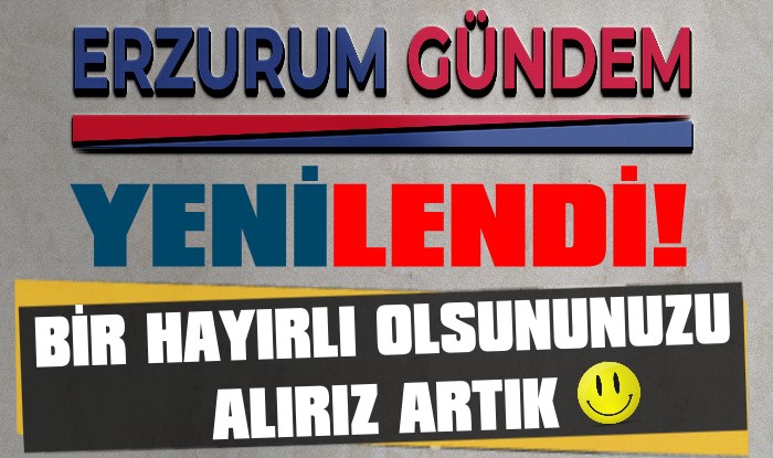 Erzurum Gündem Haber Sitesi Yenilendi