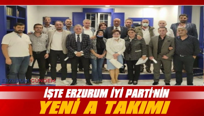 Erzurum İYİ Partide Yeni Görev Dağılımı