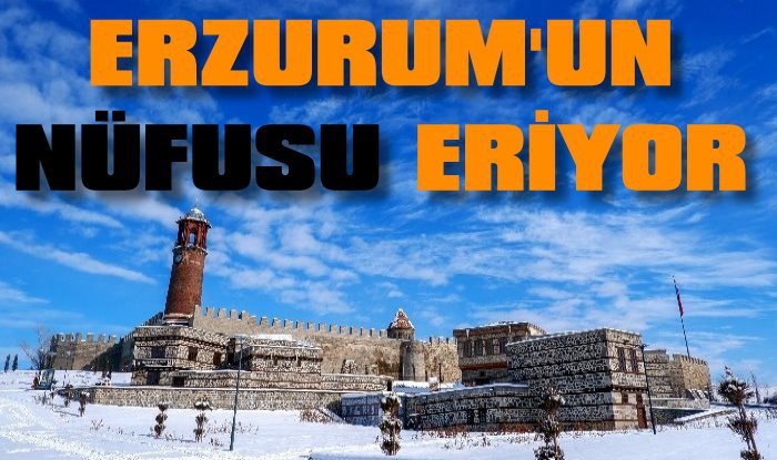 Erzurum'un Nüfusu Eriyor