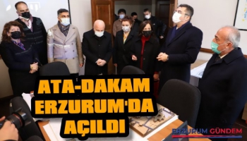 ATA-DAKAM Erzurum'da Açıldı
