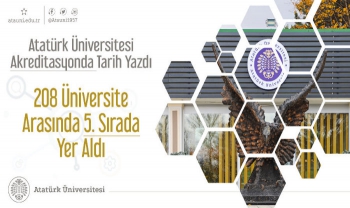 Atatürk Üniversitesi Akreditasyonda Tarih Yazdı