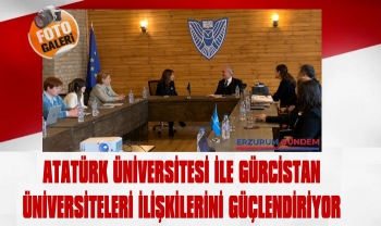 Atatürk Üniversitesi İle Gürcistan Üniversiteleri İlişkilerini Güçlendiriyor