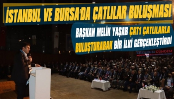 Çat Belediyesi İstanbul ve Bursa'da Çatlılarla Buluştu