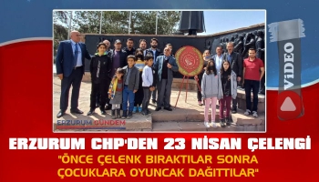 Erzurum CHP’den 23 Nisan Çelengi