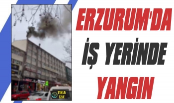 Erzurum'da İftar Saatinde İş Yeri Yangını