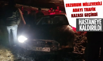 Erzurum Milletvekili Adayı Trafik Kazası Geçirdi