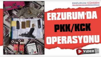Erzurum PKK/KCK Operasyonu