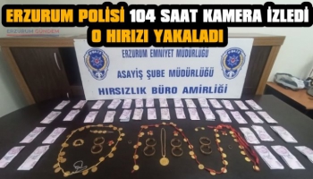 Erzurum Polisi 104 Saat Kamera İzledi O Hırsızı Yakaladı