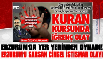Erzurum'u Sarsan Cinsel İstismar Olayı