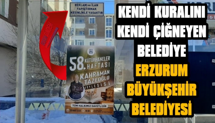 Kendi Kuralını Kendi Bozan Belediye; Erzurum Büyükşehir!