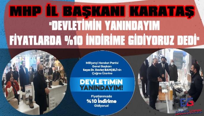 MHP İl Başkanı Naim Karataş'tan Esnaf Ziyareti