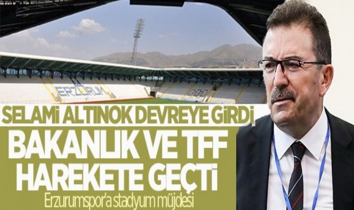 Erzurumspor'a Stadyum Müjdesi